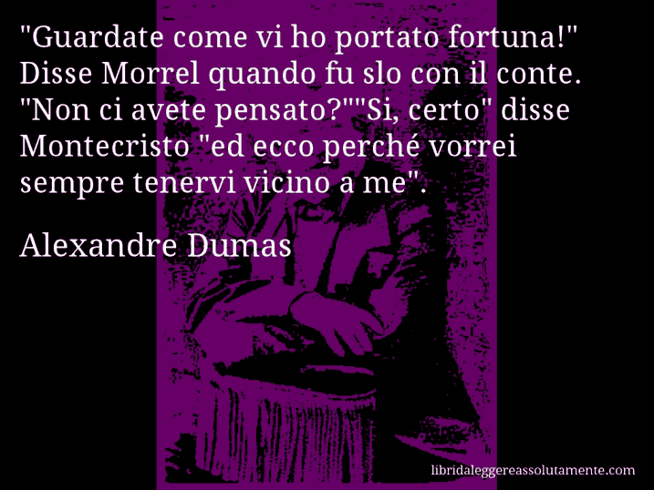 Aforisma di Alexandre Dumas : 