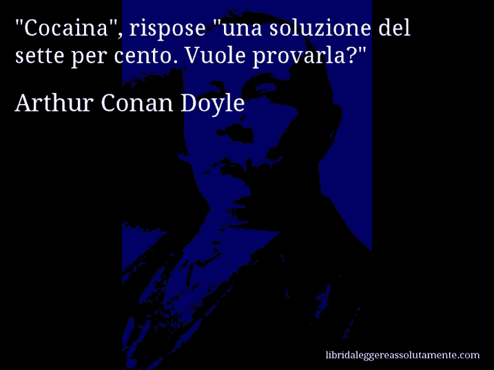 Aforisma di Arthur Conan Doyle : 